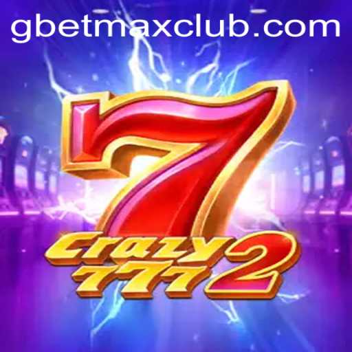 Exploring the Mesmerizing World of Crazy7772 and Its GBET MAX Rules