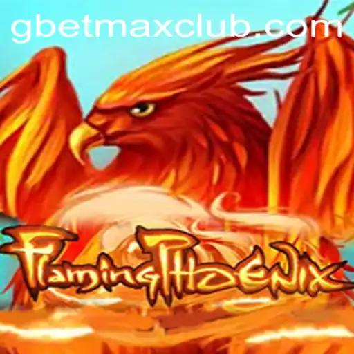 FlamingPhoenix: Mastering the Art of GBET MAX