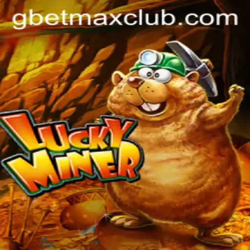 Discover the Exciting World of LuckyMiner and GBET MAX