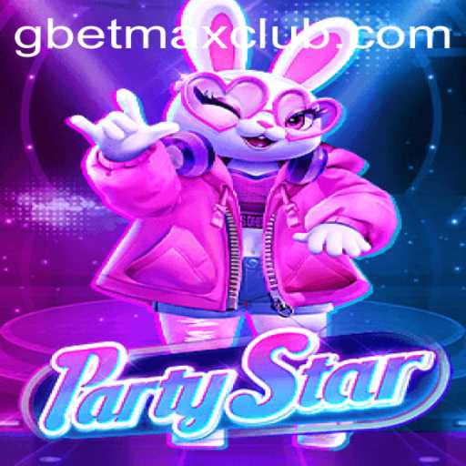 Unleashing the Excitement of PartyStar: Exploring the Thrill of GBET MAX