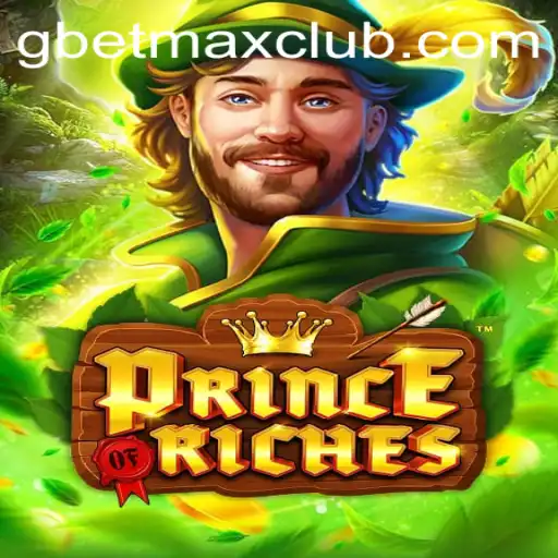 PrinceOfRiches: A Thrilling Adventure with GBET MAX